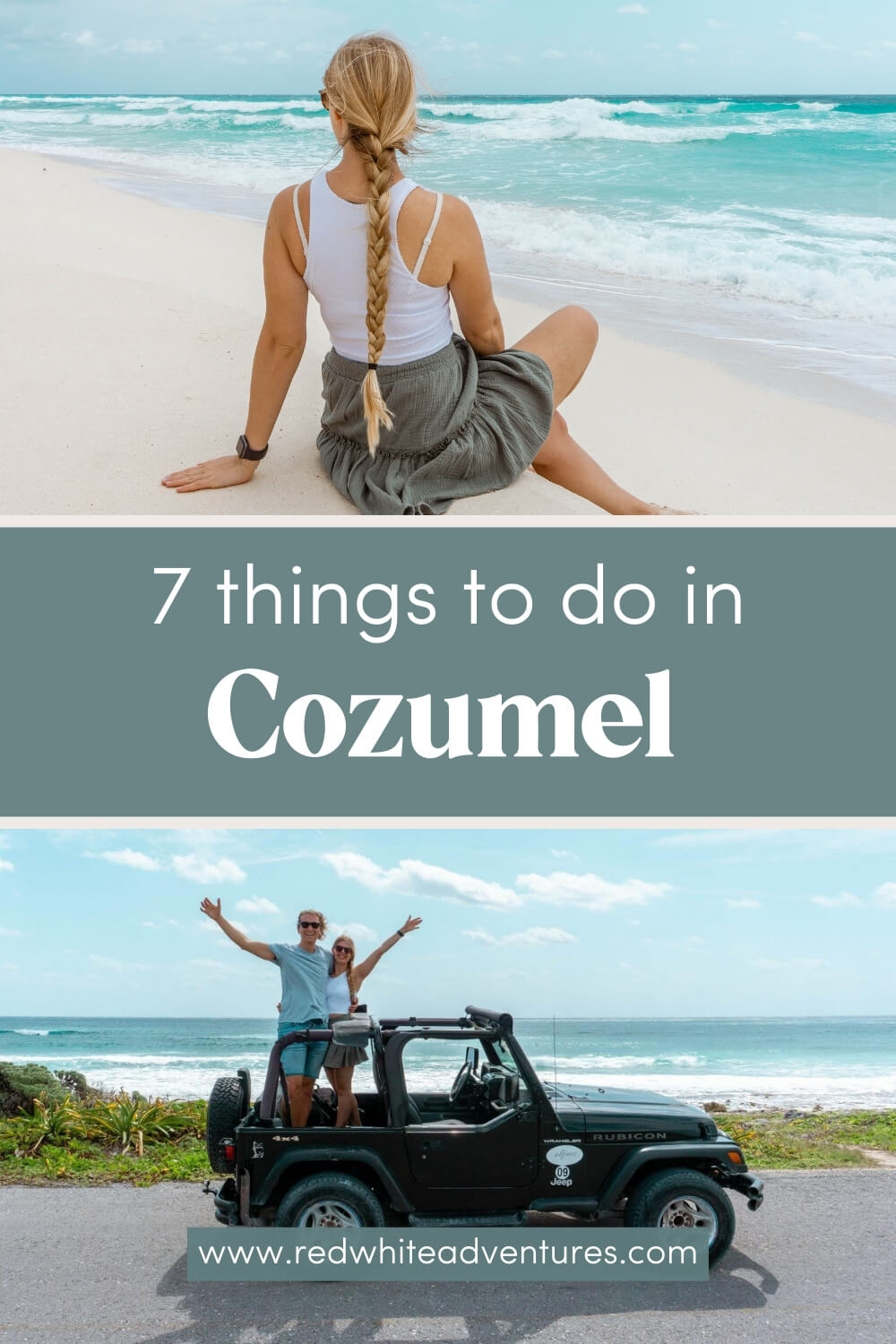 Pin for things to do in Cozumel. Two images displaying a girl on the beach in Cozumel and the other one of a couple driving in a jeep around the island
