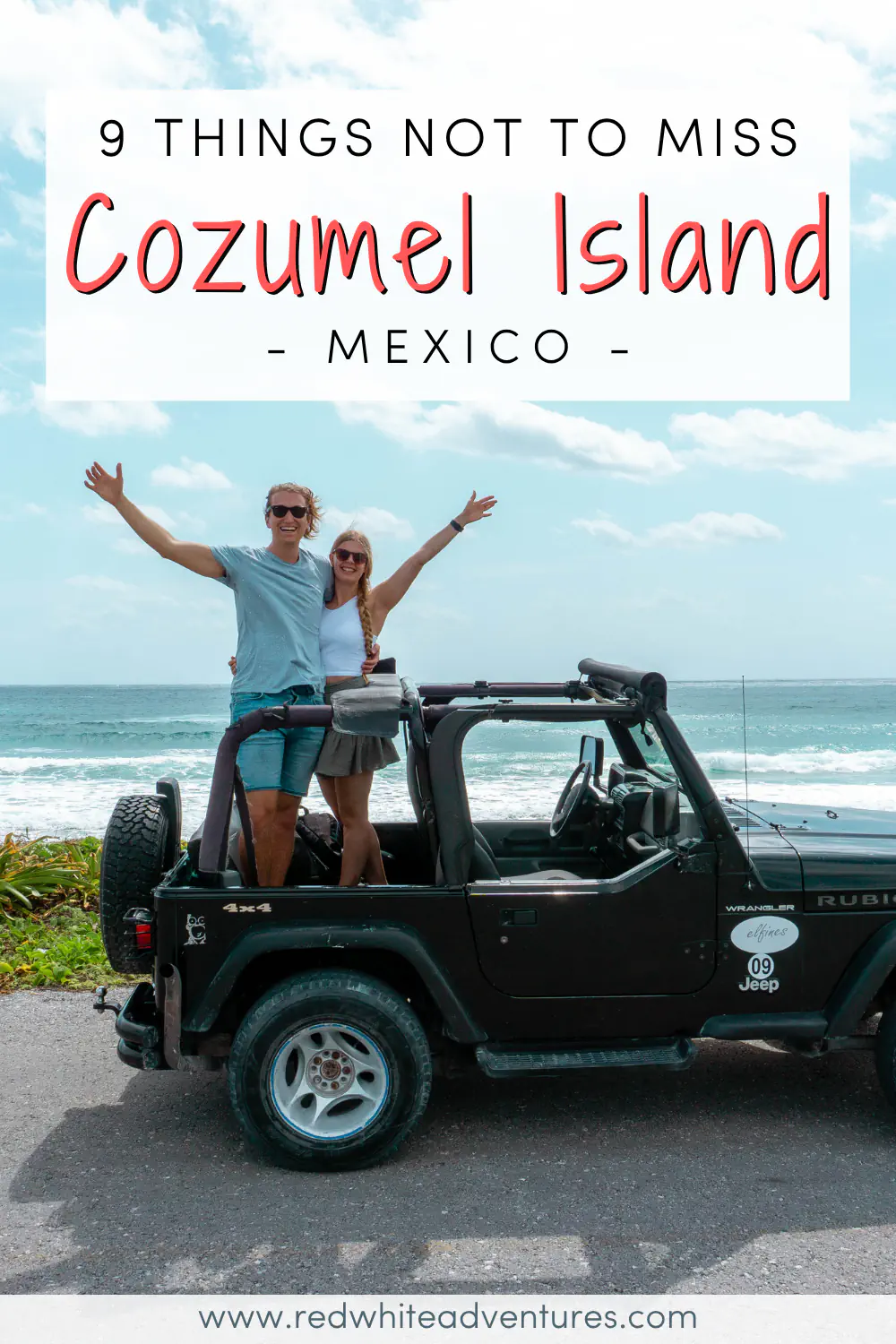 Two people stand in the back of an open black Jeep parked beside the turquoise Caribbean Sea on Cozumel Island, Mexico, both with their arms raised against a bright blue sky. Text overlay reads "9 THINGS NOT TO MISS Cozumel Island. MEXICO."