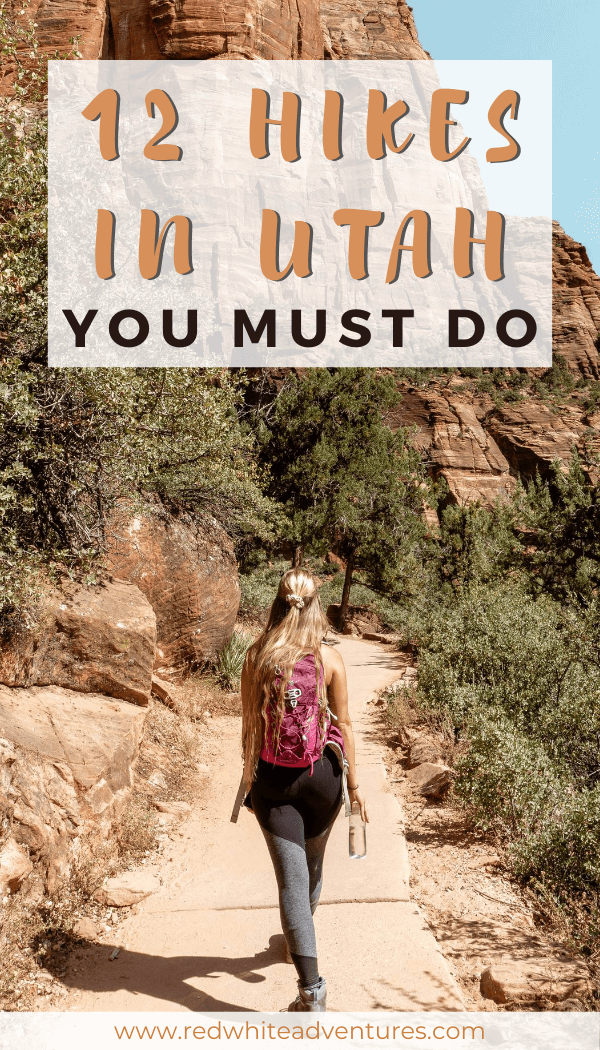 Pin for Pinterest of 12 must do hikes in Utah.