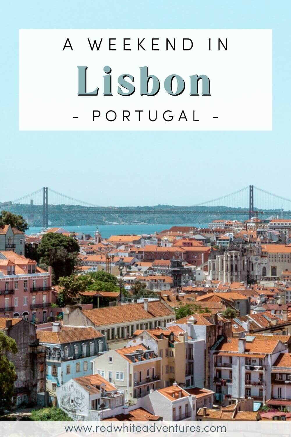 A weekend in Lisbon pin for Pinterest. 