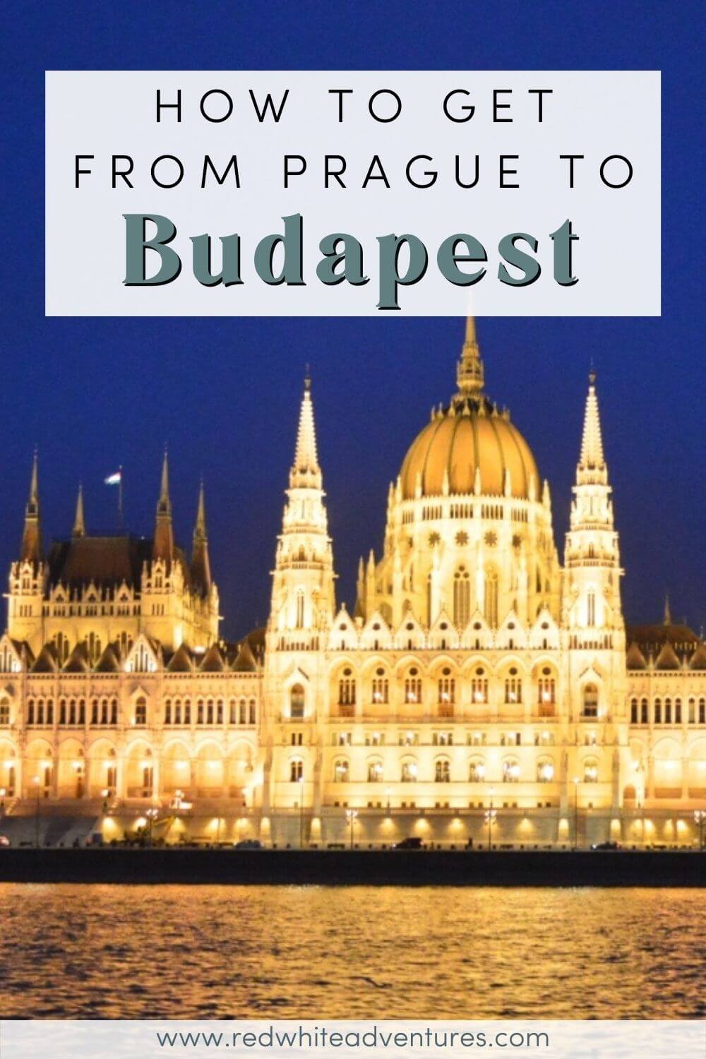 Prague to Budapest Pin for Pinterest.