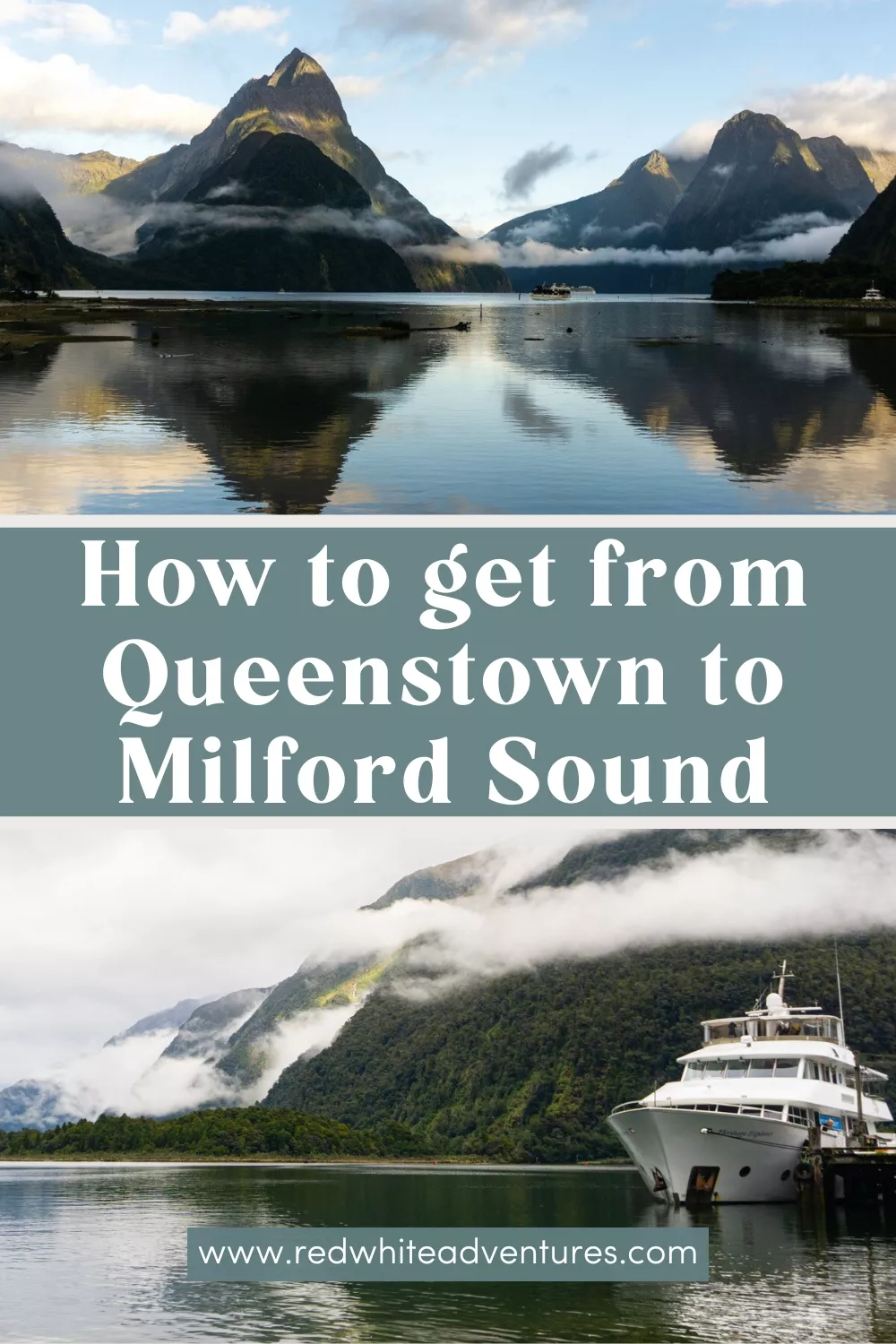 Collage-style pin: a sunrise reflection of Mitre Peak fills the top panel, a slate-green band in the middle states “How to get from Queenstown to Milford Sound,” and the bottom panel shows the Heritage Explorer yacht moored in misty Milford Sound.