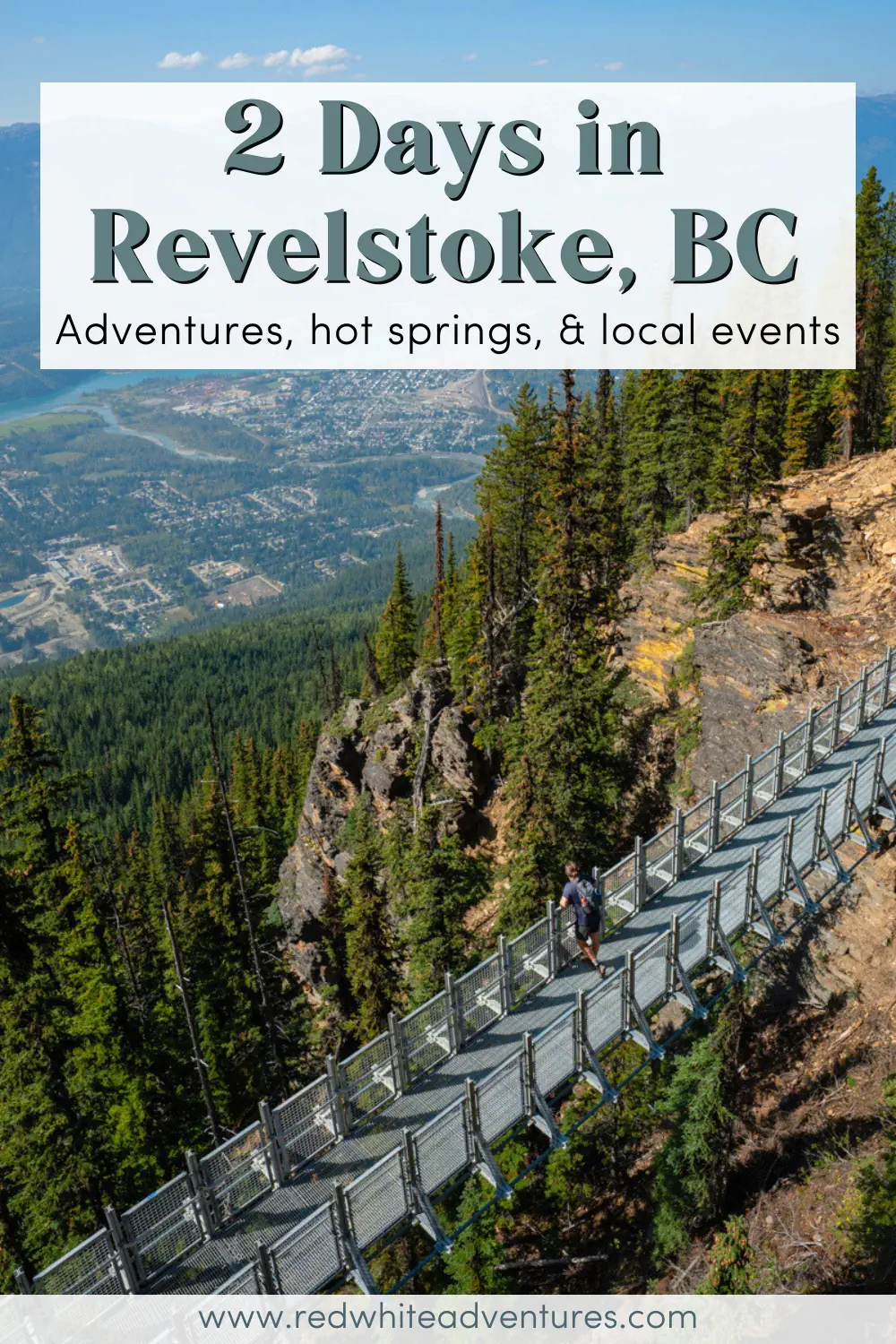 A hiker walks along the elevated metal walkway bridge at Revelstoke Mountain Resort, surrounded by steep rocky cliffs and dense evergreen forest. The view overlooks the entire Revelstoke valley far below, showcasing the dramatic mountain scenery.