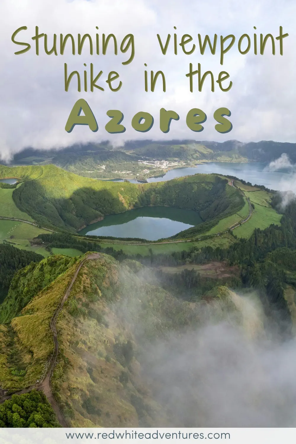 An elevated view shows a lush volcanic landscape with crater lakes surrounded by rolling green hills and drifting clouds in the Azores. Text overlay reads "Stunning viewpoint hike in the Azores".