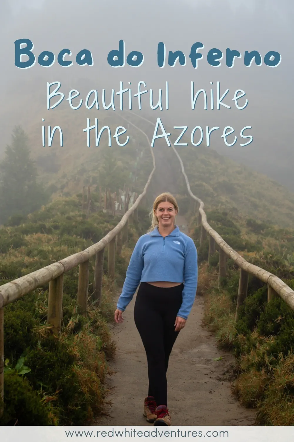 A woman walks along a foggy ridge trail lined with wooden railings and green vegetation in the Azores. Text overlay reads "Boca do Inferno Beautiful hike in the Azores".